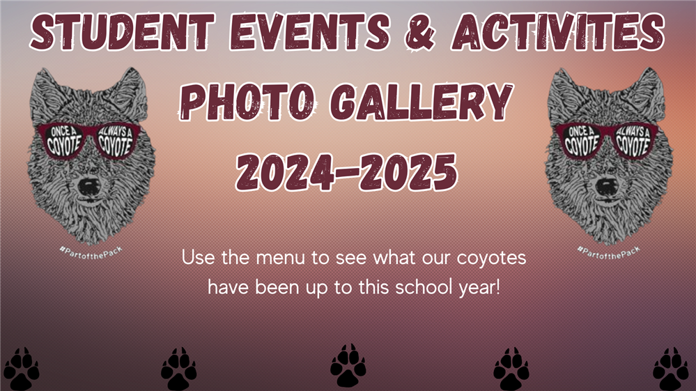 school events and activites photo gallery, see what our coyotes have been up to this year